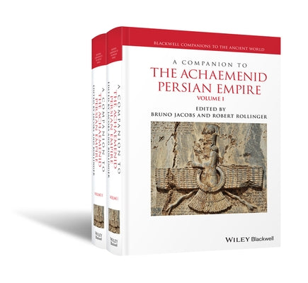 A Companion to the Achaemenid Persian Empire, 2 Volume Set by Jacobs, Bruno