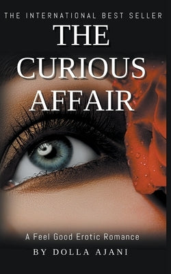 The Curious Affair by Ajani, Dolla