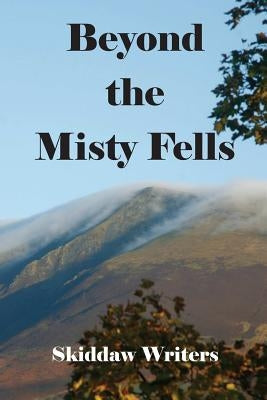 Beyond the Misty Fells by Writers, Skiddaw