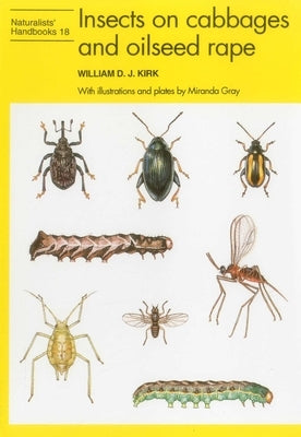 Insects on Cabbages and Oilseed Rape by Kirk, William D. J.