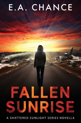 Fallen Sunrise by Chance, E. a.