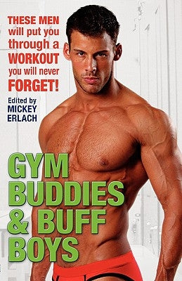 Gym Buddies & Buff Boys by Erlach, Mickey