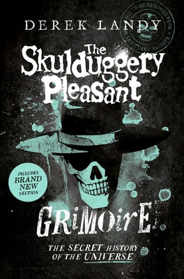 The Skulduggery Pleasant Grimoire by Landy, Derek