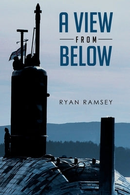 A View From Below by Ramsey, Ryan