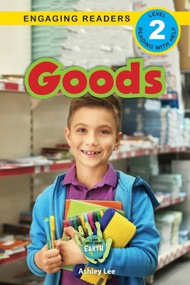 Goods: I Can Help Save Earth (Engaging Readers, Level 2) by Lee, Ashley