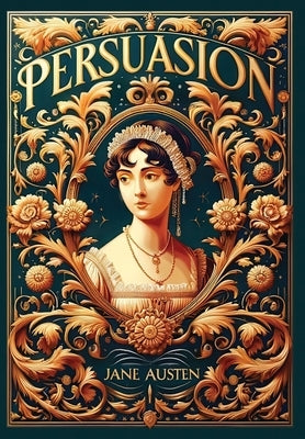 Persuasion (Collector's Edition) (Laminated Hardback with Jacket) by Austen, Jane