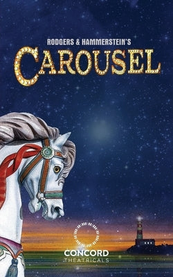 Rodgers & Hammerstein's Carousel by Rodgers, Richard