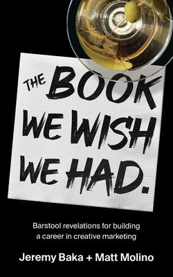 The Book We Wish We Had by Baka, Jeremy