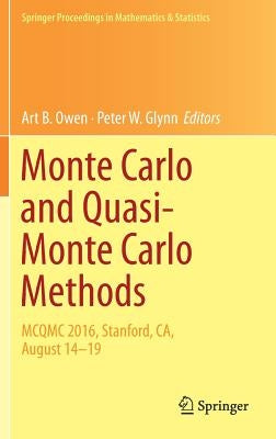 Monte Carlo and Quasi-Monte Carlo Methods: McQmc 2016, Stanford, Ca, August 14-19 by Owen, Art B.