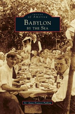 Babylon by the Sea (Revised) by Pulling, Anne Frances