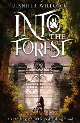 Into the Forest by Willcock, Jennifer