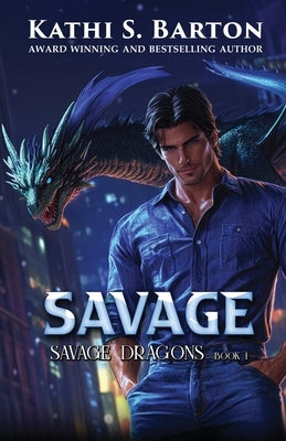 Savage by Barton, Kathi S.