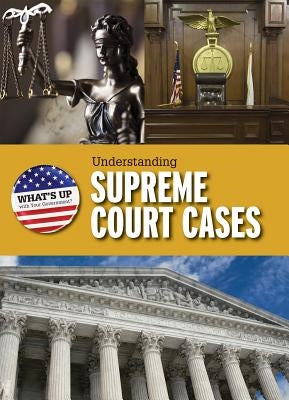 Understanding Supreme Court Cases by Kolpin, Amanda