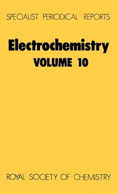 Electrochemistry: Volume 10 by Pletcher, Derek