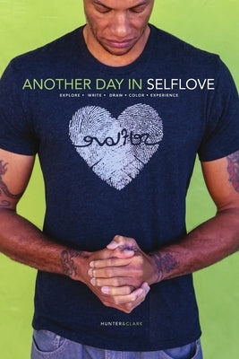 Another Day In Selflove by Hunter, Maurice