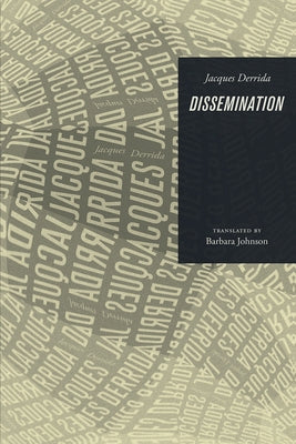 Dissemination by Derrida, Jacques