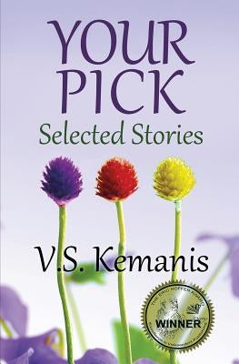 Your Pick: Selected Stories by Kemanis, V. S.