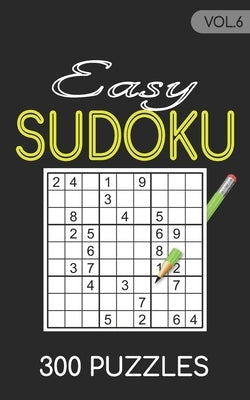Easy Sudoku 300 Puzzles Vol.6: Sudoku for adults easy book by Cherry, Jeff