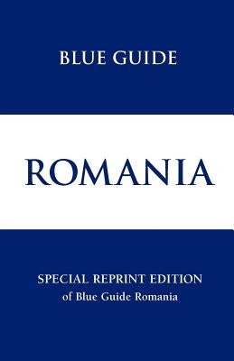 Blue Guide Romania Special Reprint by Juler, Caroline