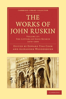 The Works of John Ruskin by Ruskin, John