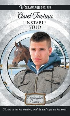 Unstable Stud by Tachna, Ariel