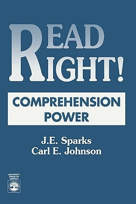 Read Right! Comprehension Power by Sparks, J. E.