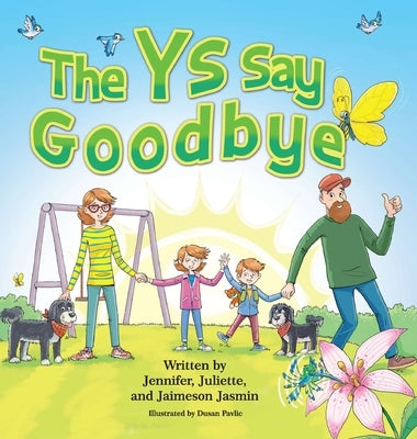 The Ys Say Goodbye by Jasmin, Jennifer