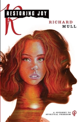 Restoring Joy by Mull, Richard