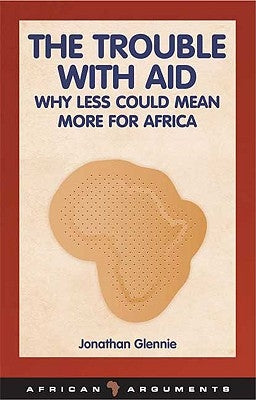 Trouble with Aid by Glennie, Jonathan