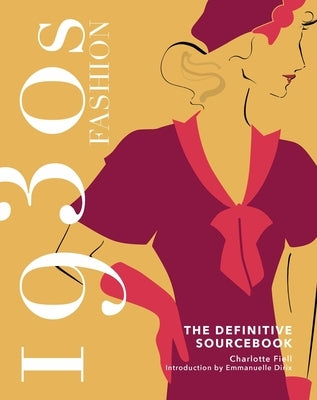 1930s Fashion Sourcebook by 