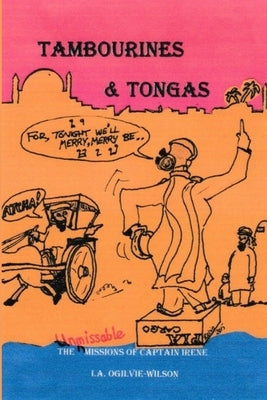 Tambourines & Tongas by Ogilvie-Wilson, I. a.