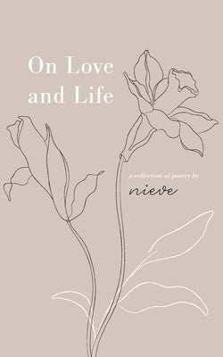 On Love and Life by Nieve