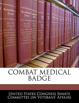 Combat Medical Badge by United States Congress Senate Committee