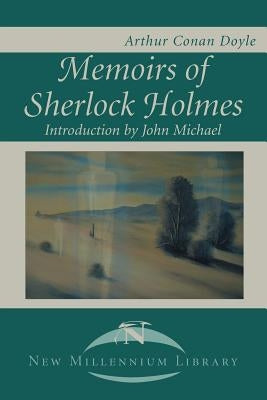 Memoirs of Sherlock Holmes by Doyle, Arthur Conan