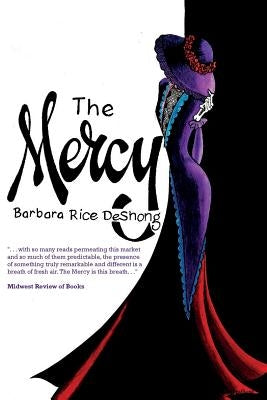 The Mercy by Deshong, Barbara