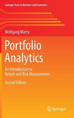 Portfolio Analytics: An Introduction to Return and Risk Measurement by Marty, Wolfgang