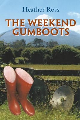 The Weekend Gumboots by Ross, Heather