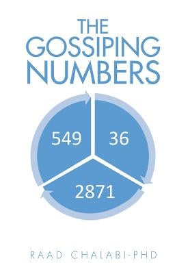 The Gossiping Numbers by Chalabi -., Raad