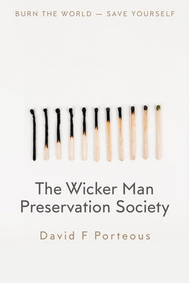 The Wicker Man Preservation Society by Porteous, David F.
