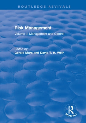 Risk Management: Volume II: Management and Control by Mars, Gerald