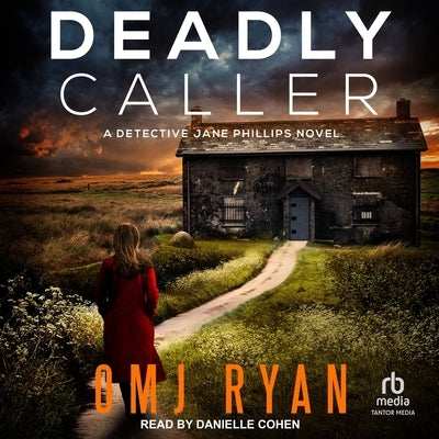 Deadly Caller: A Detective Jane Phillips Novel by Ryan, Omj