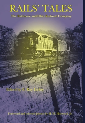Rails' Tales by Lichty, E. Ray