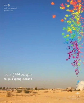 Cai Guo-Qiang: Saraab by Guo-Qiang, Cai