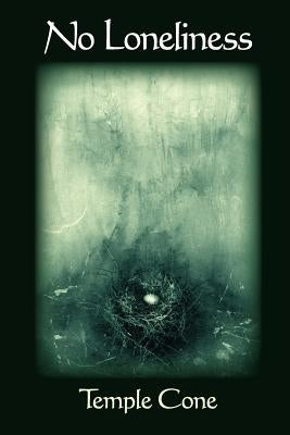 No Loneliness by Kistner, Diane