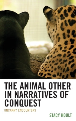 Ecocritical Theory and Practice: Uncanny Encounters by Hoult, Stacy