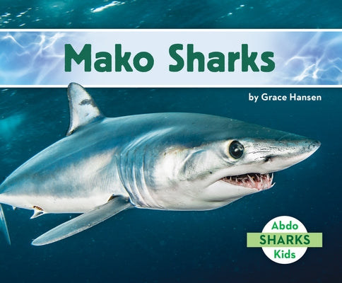 Mako Sharks by Hansen, Grace