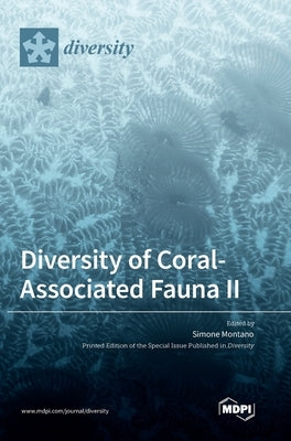 Diversity of Coral-Associated Fauna II by Montano, Simone