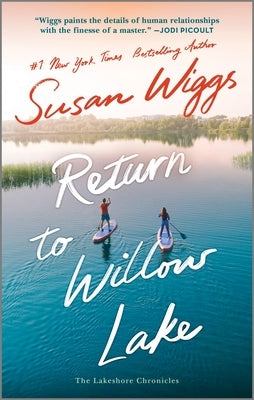 Return to Willow Lake by Wiggs, Susan