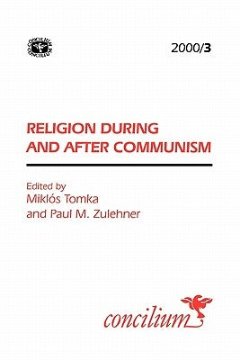 Concilium 200/3: Religion During and After Communism by Tomka, Miklos