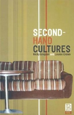 Second-Hand Cultures by Crewe, Louise